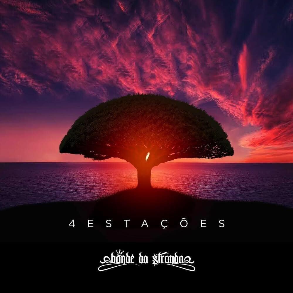 Portada de Sencillo/EP "4 Estações ", de Bonde da Stronda