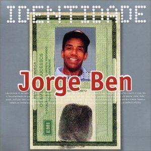 Portada de Álbum "Série Identidade: Jorge Ben", de Jorge Ben Jor