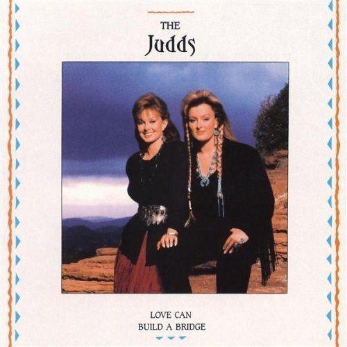 Portada de Álbum "Love Can Build a Bridge", de The Judds