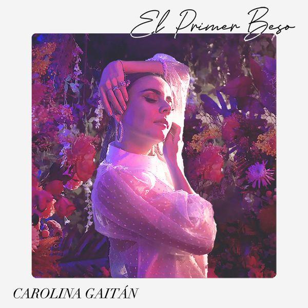 Portada de Sencillo/EP "El Primer Beso", de Carolina Gaitan