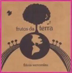 Portada de Álbum "Frutos da Terra", de Flávia Wenceslau