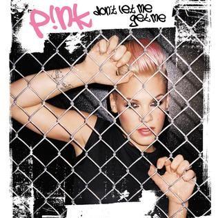 Capa do álbum "Don't Let Me Get Me", de P!nk