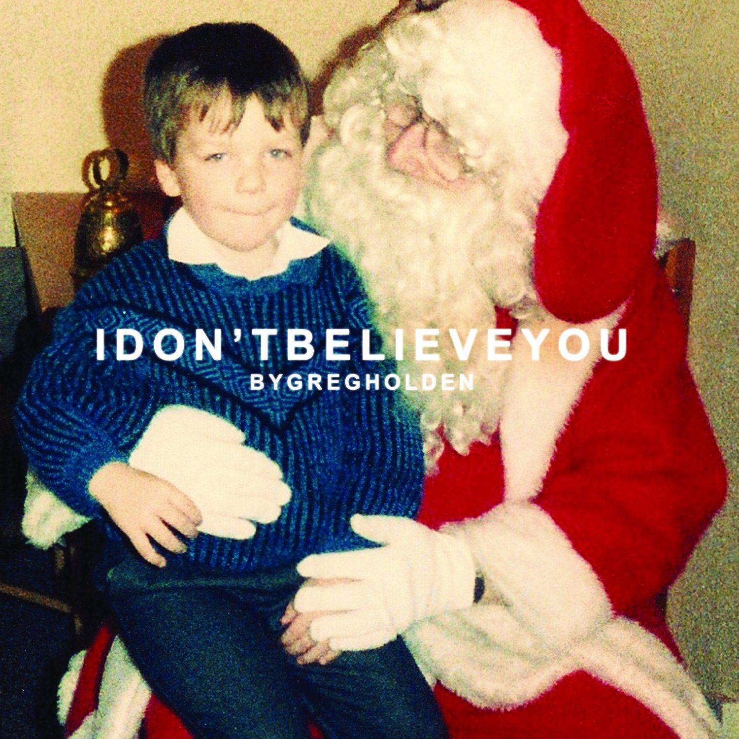 Portada de Álbum "I Don't Believe You", de Greg Holden