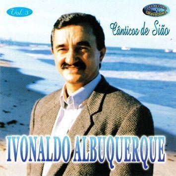 Portada de Álbum "Cânticos de Sião Vol. 3", de Ivonaldo Albuquerque