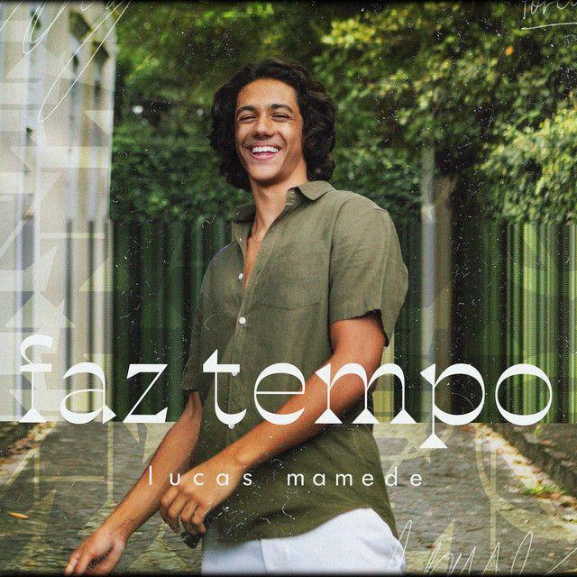 Portada de Sencillo/EP "Faz Tempo", de Lucas Mamede