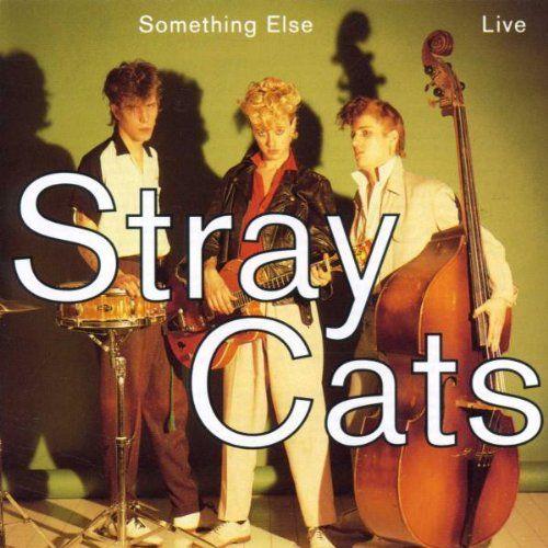 Portada del álbum "Something Else (Live)", de Stray Cats