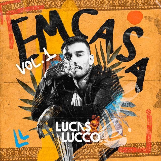 Portada de Álbum "#Em Casa ", de Lucas Lucco