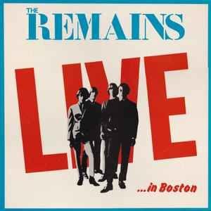 Capa do Álbum "Live In Boston", de The Remains