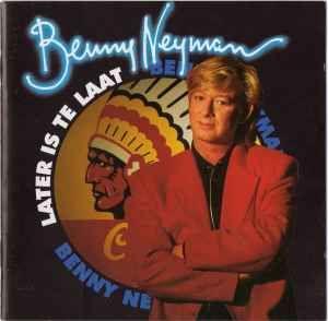 Capa do Álbum "Later Is Te Laat", de Benny Neyman