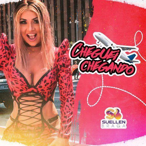 Portada de Sencillo/EP "Cheguei Chegando", de Suellen Braga