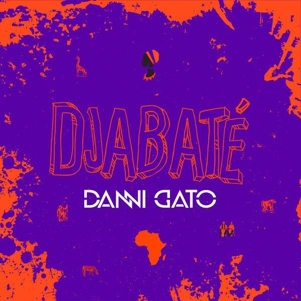 Portada de Sencillo/EP "Djabaté", de Danni Gato