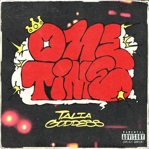 Portada de Sencillo/EP "ONE TIME", de Talia Goddess