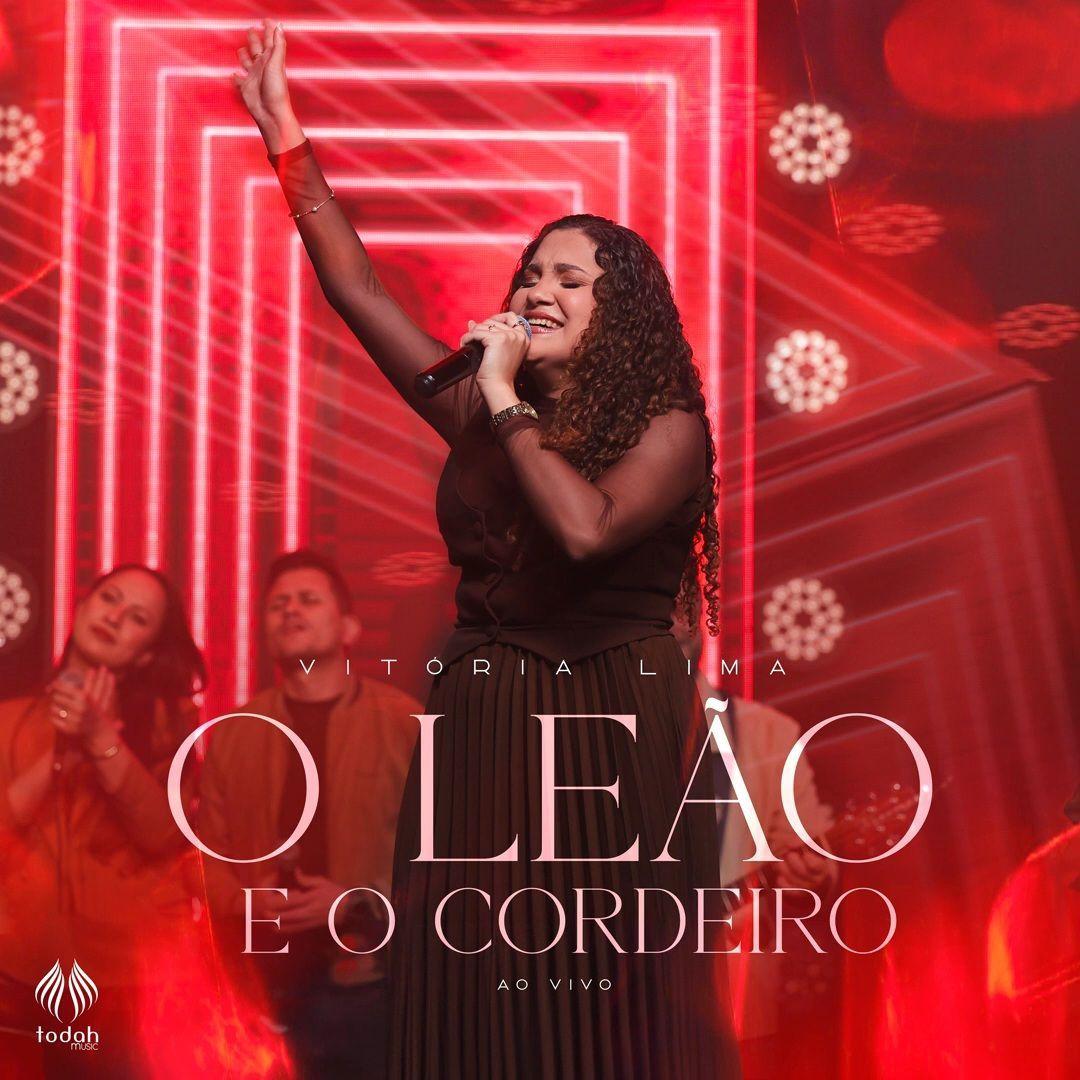 Portada de Sencillo/EP "O Leão E O Cordeiro (Ao Vivo)", de Vitória Lima (Gospel)