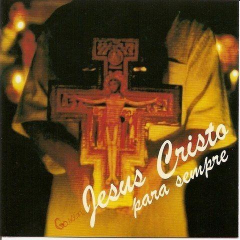 Portada de Álbum "Jesus Cristo Para Sempre", de Comunidade Doce Mãe de Deus