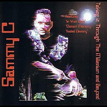 Capa do Álbum "Taking It Through The Millenium And Beyond", de Sammy C.