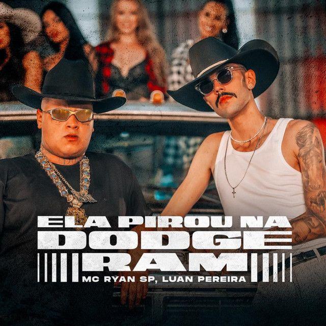 Portada de Sencillo/EP "ELA PIROU NA DODGE RAM", de MC Ryan SP