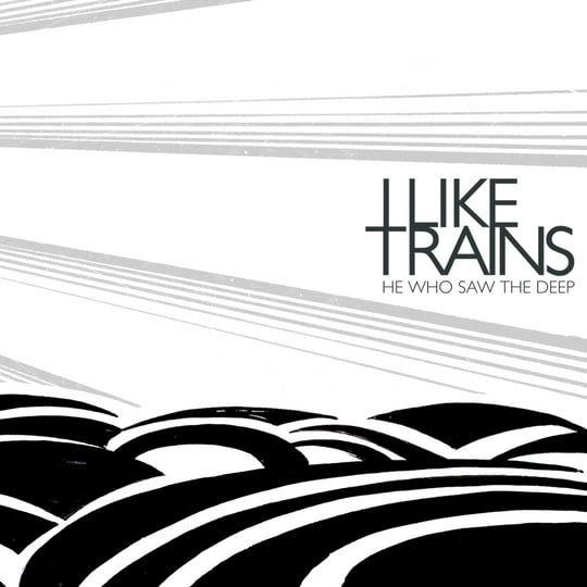 Portada de Álbum "He Who Saw The Deep", de iLiKETRAiNS