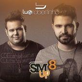 Album cover of "Sertanejo Mashup 8" by Lu e Robertinho