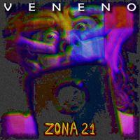 Portada de Álbum "Veneno", de Zona 21