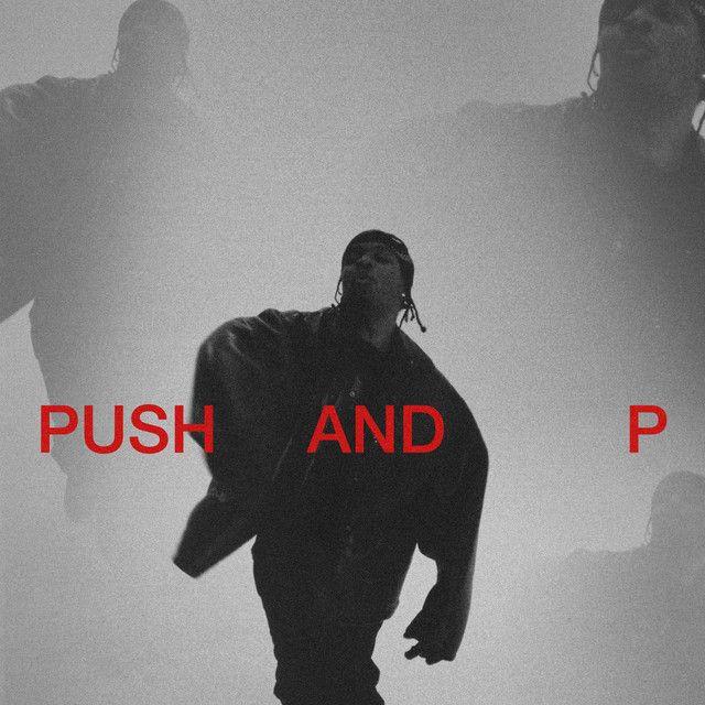 Portada del álbum "Push and P", de Pusha T