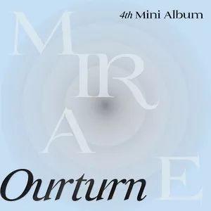Portada de Sencillo/EP "Ourturn - MIRAE 4th Mini Album", de MIRAE