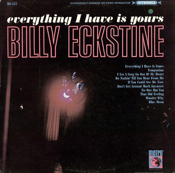 Portada de Álbum "Everything I Have Is Yours", de Billy Eckstine