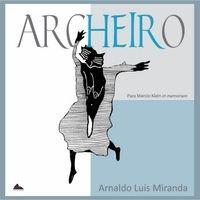 Portada de Álbum "Archeiro", de Arnaldo Luis Miranda