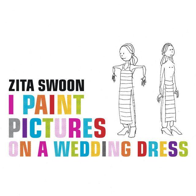 Portada de Álbum "I Paint Pictures On a Wedding Dress", de Zita Swoon