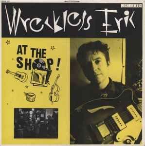 Capa do Álbum "At The Shop!", de Wreckless Eric