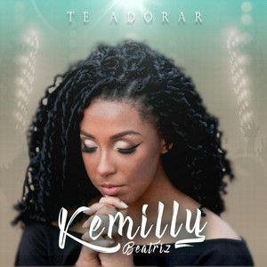 Portada de Sencillo/EP "Te Adorar", de Kemilly Beatriz