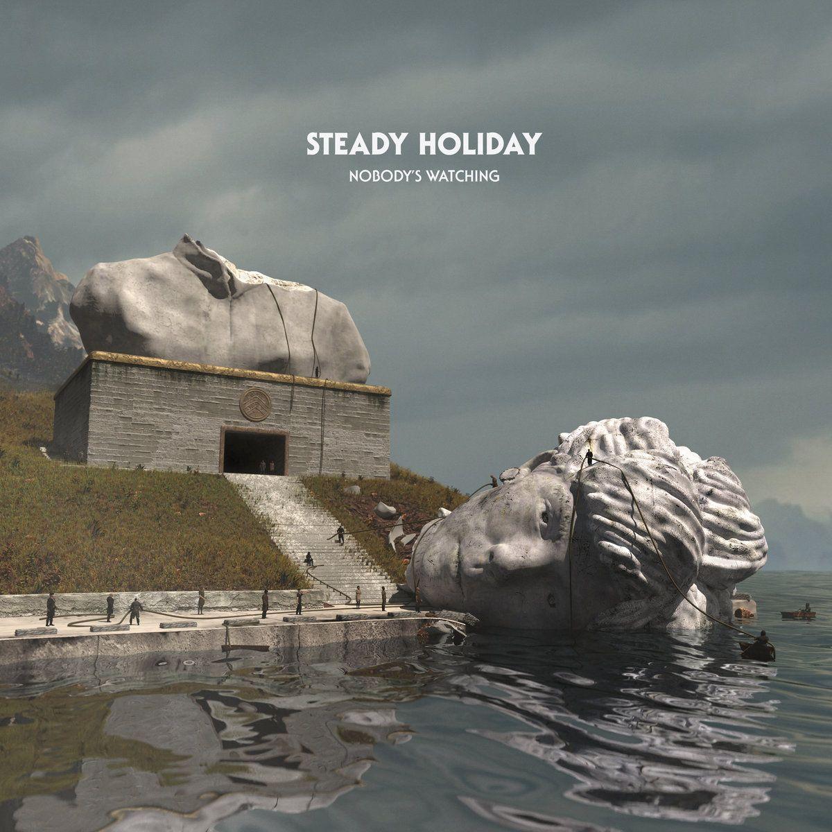 Capa do Álbum "Nobody's Watching", de Steady Holiday