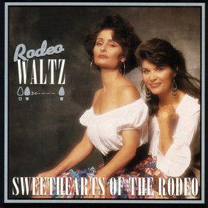 Portada de Álbum "Rodeo Waltz", de Sweethearts Of The Rodeo