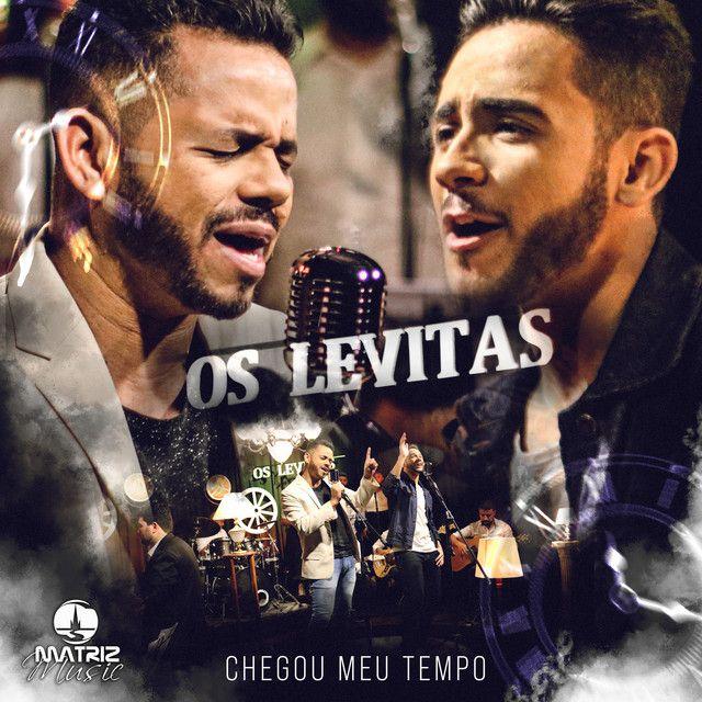 Capa do álbum "Chegou Meu Tempo", de Os Levitas