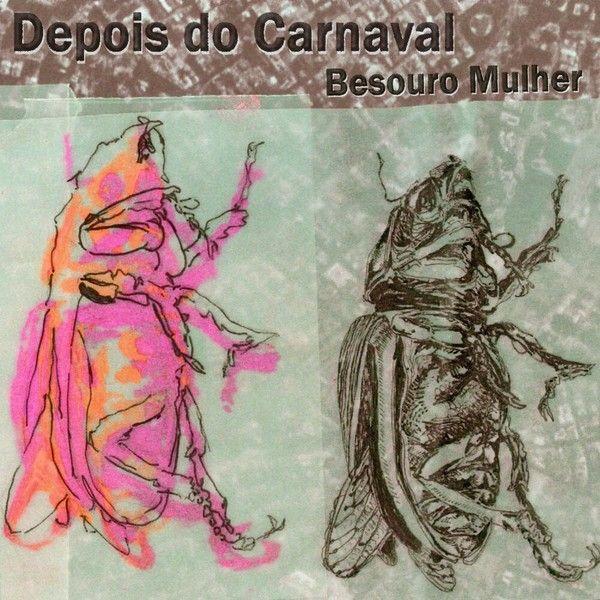 Capa do Single/EP "Depois do Carnaval", de Besouro Mulher