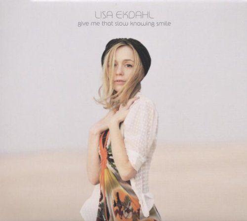 Portada de Álbum "Give Me That Slow Knowing Smile", de Lisa Ekdahl