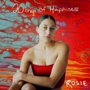 Portada de Álbum "20mg Of Happiness", de ROSIE (Indie)