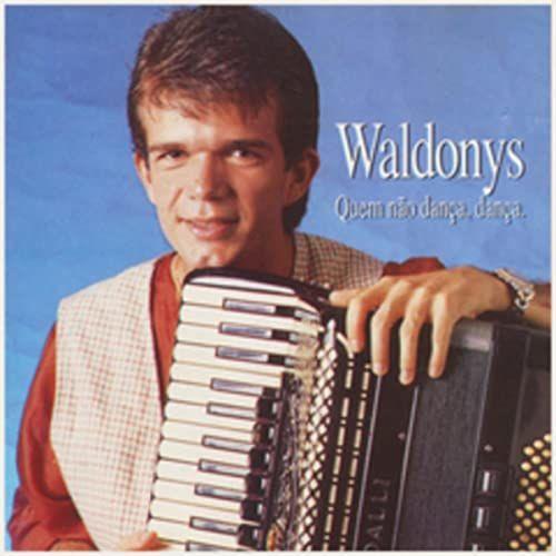 Capa do Álbum "Quem Não Dança, Dança", de Waldonys