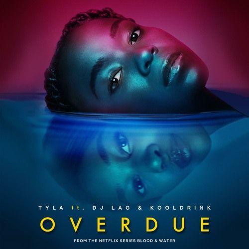 Capa do Single/EP "Overdue", de Tyla