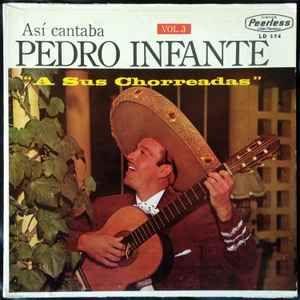 Capa do Álbum "A Sus Chorreadas", de Pedro Infante