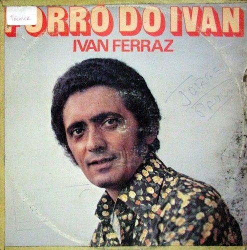 Capa do Álbum "Forró do Ivan", de Ivan Ferraz