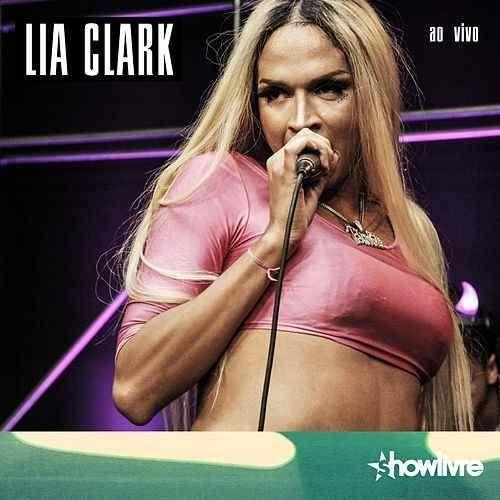 Portada de Álbum "Lia Clark No Estúdio Showlivre (Ao Vivo)", de Lia Clark