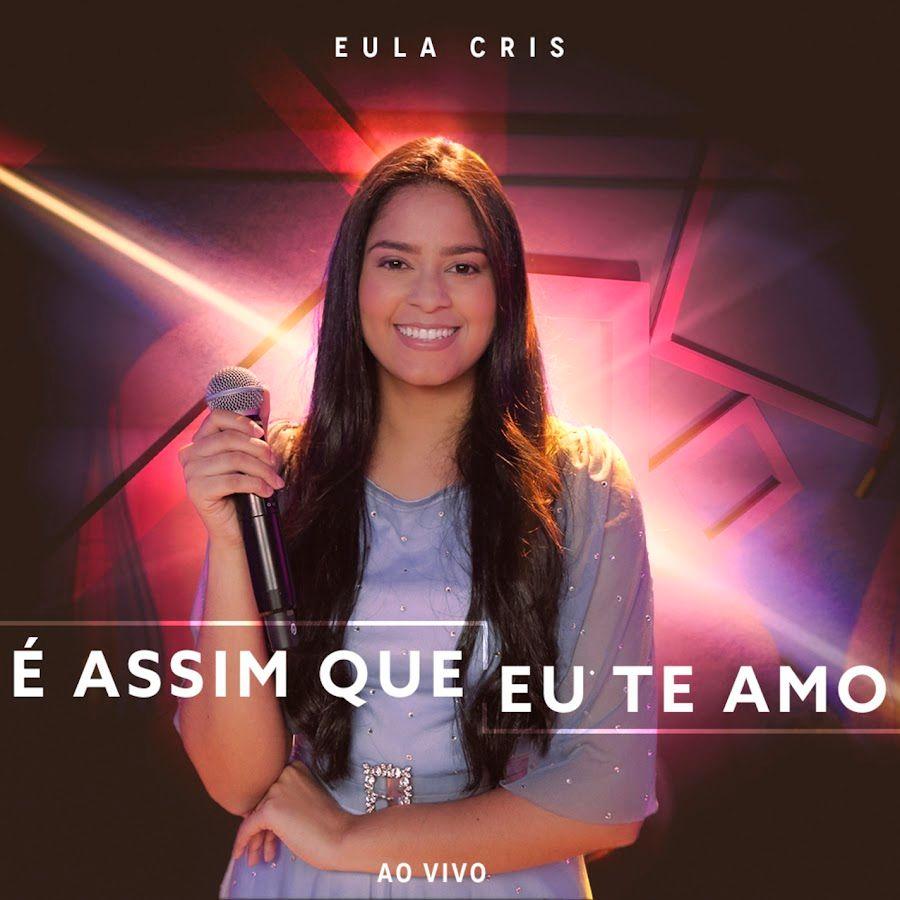 Capa do Single/EP "É Assim Que Eu Te Amo", de Eula Cris