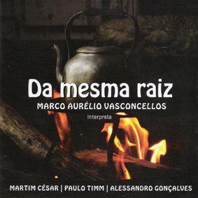 Album cover of "Da Mesma Raiz" by Marco Aurélio Vasconcellos