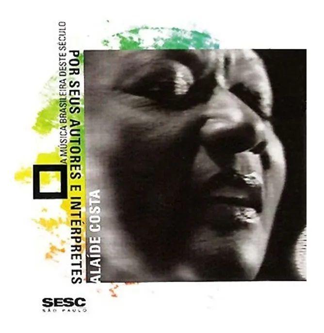 Portada de Álbum "A Música Brasileira Deste Século Por Seus Autores e Intérpretes - Alaíde Costa", de Alaíde Costa