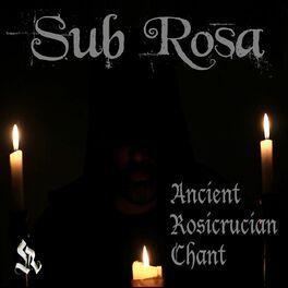 Portada de Sencillo/EP "Ancient Rosicrucian Chant", de Sub Rosa
