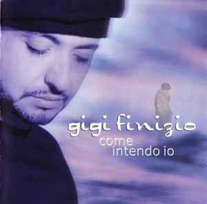 Portada de Álbum "Come Intendo Io", de Gigi Finizio