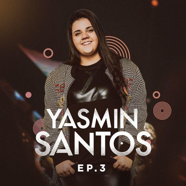 Portada de Sencillo/EP "Yasmin Santos, EP3", de Yasmin Santos