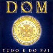 Capa do Álbum "Tudo é do Pai", de Banda Dom