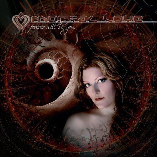 Capa do Álbum "Forever Will Be Gone", de Mortal Love