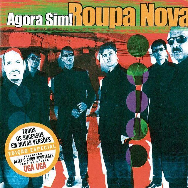 Album cover of "Agora Sim!" by Roupa Nova
